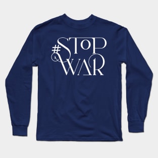 # STOP WAR Long Sleeve T-Shirt